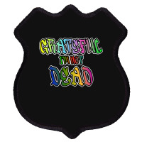 Grateful I'm Not Dead Shield Patch | Artistshot