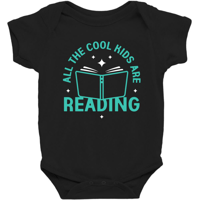 All The Cool Kids Are Reading Baby Bodysuit by Mblentot | Artistshot