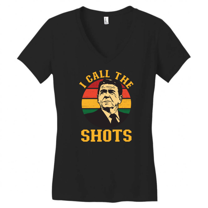 I Call The Shots   Ronald Reagan Women's V-Neck T-Shirt by cm-arts | Artistshot