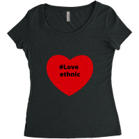 Love Ethnic, Hashtag Heart, Ethnic 2 Women's Triblend Scoop T-shirt | Artistshot