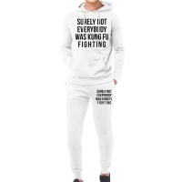 Surely Not Everybody Was Kung Fu Fighting Hoodie & Jogger Set | Artistshot