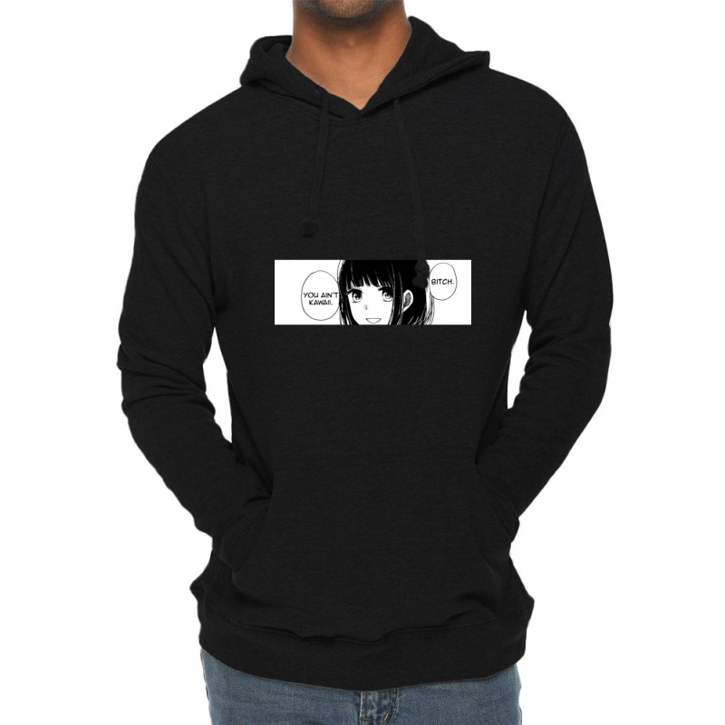 You Ain't Kawaii Anime Lightweight Hoodie by theweirdgotchiclub | Artistshot