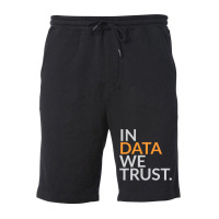 In Data We Trust Funny Scientist Analytics Sweatshirt Fleece Short | Artistshot