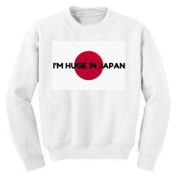 huge in japan Youth Sweatshirt | Artistshot