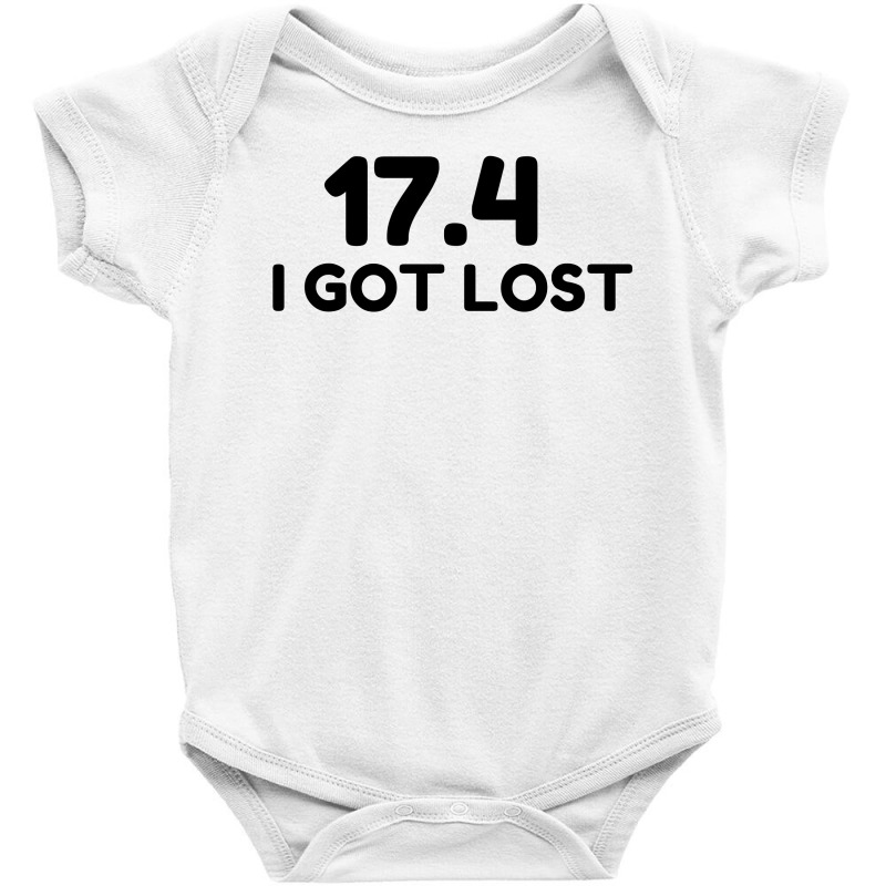 I Got Lost Baby Bodysuit | Artistshot