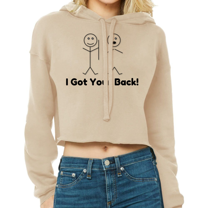 I Got Your Back Cropped Hoodie by Perfect Designers | Artistshot