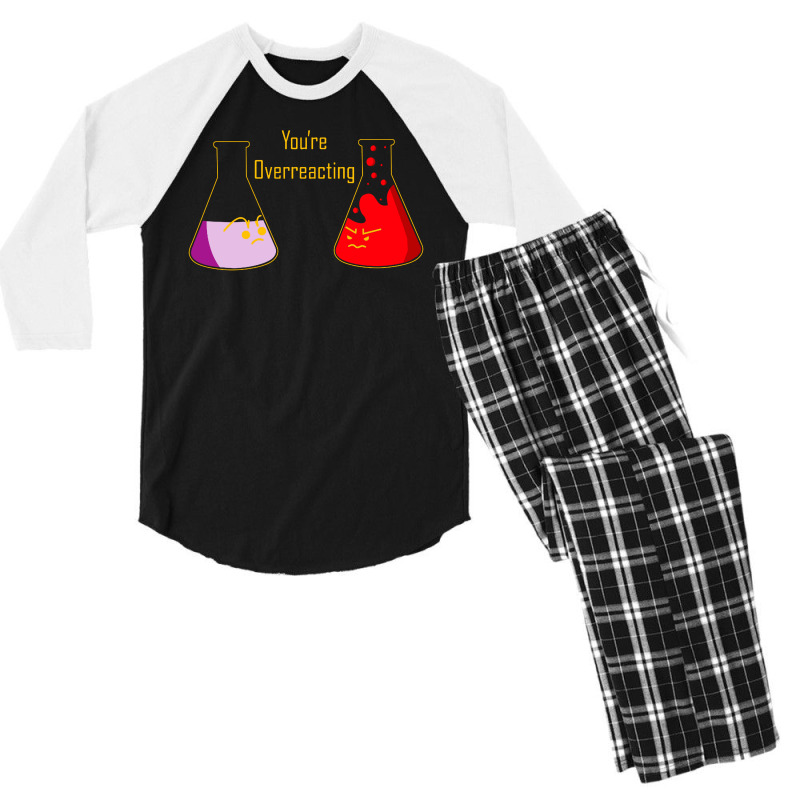 You're Overreacting Men's 3/4 Sleeve Pajama Set | Artistshot