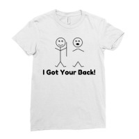 I Got Your Back Ladies Fitted T-shirt | Artistshot