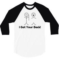 I Got Your Back 3/4 Sleeve Shirt | Artistshot