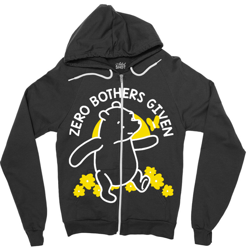 Zero Bothers Given Zipper Hoodie | Artistshot