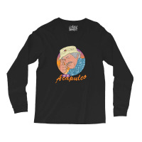 You. Me. Acapulco Long Sleeve Shirts | Artistshot