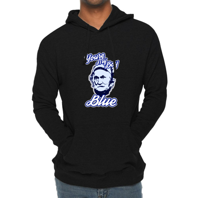 Youre My Boy Blue Lightweight Hoodie by theweirdgotchiclub | Artistshot