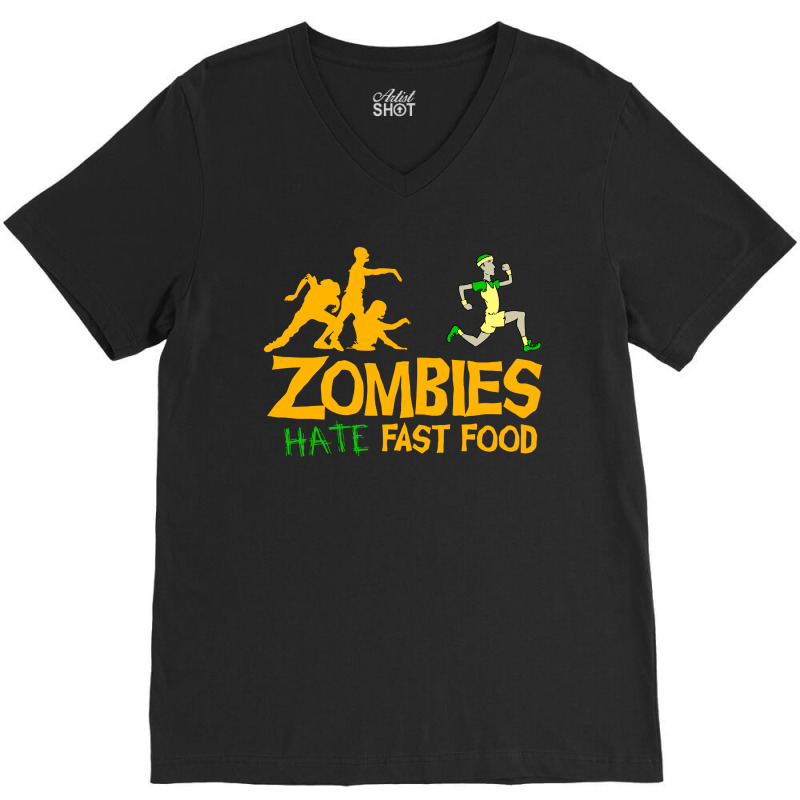 Zombies Hate Fast Food V-neck Tee | Artistshot