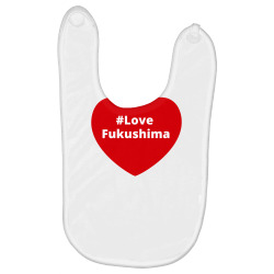 love fukushima, hashtag heart, love fukushima Baby Bibs | Artistshot