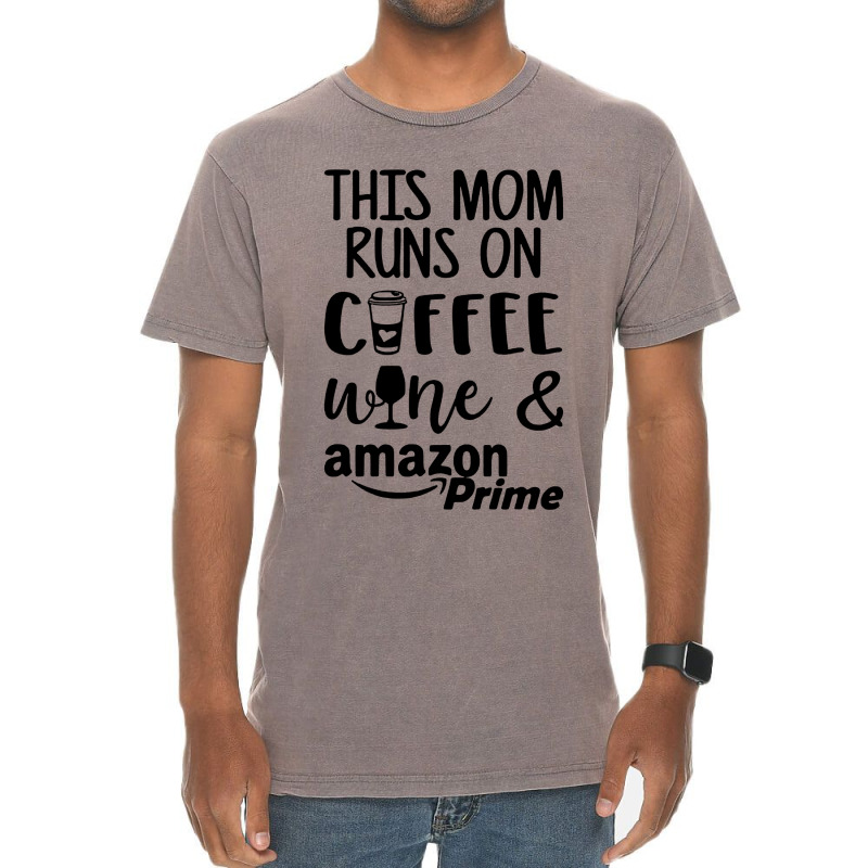 This Mom Runs On Coffee Vintage T-shirt | Artistshot