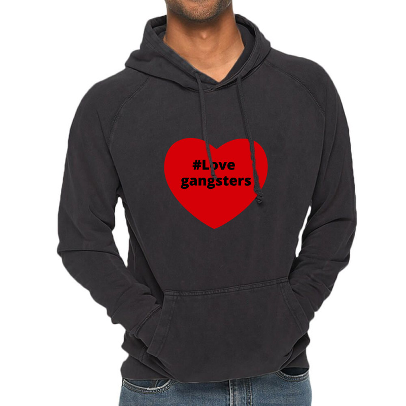 Love Gangsters, Hashtag Heart, Gangsters 2 Vintage Hoodie | Artistshot