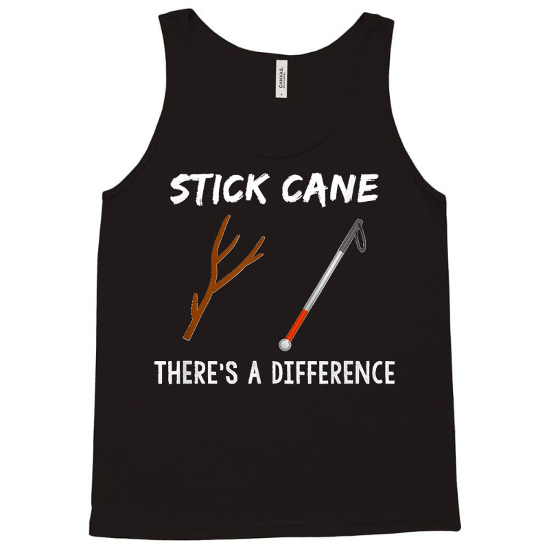 Stick Cane There's Different Orientation & Mobility Teacher Tank Top | Artistshot