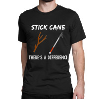 Stick Cane There's Different Orientation & Mobility Teacher Classic T-shirt | Artistshot