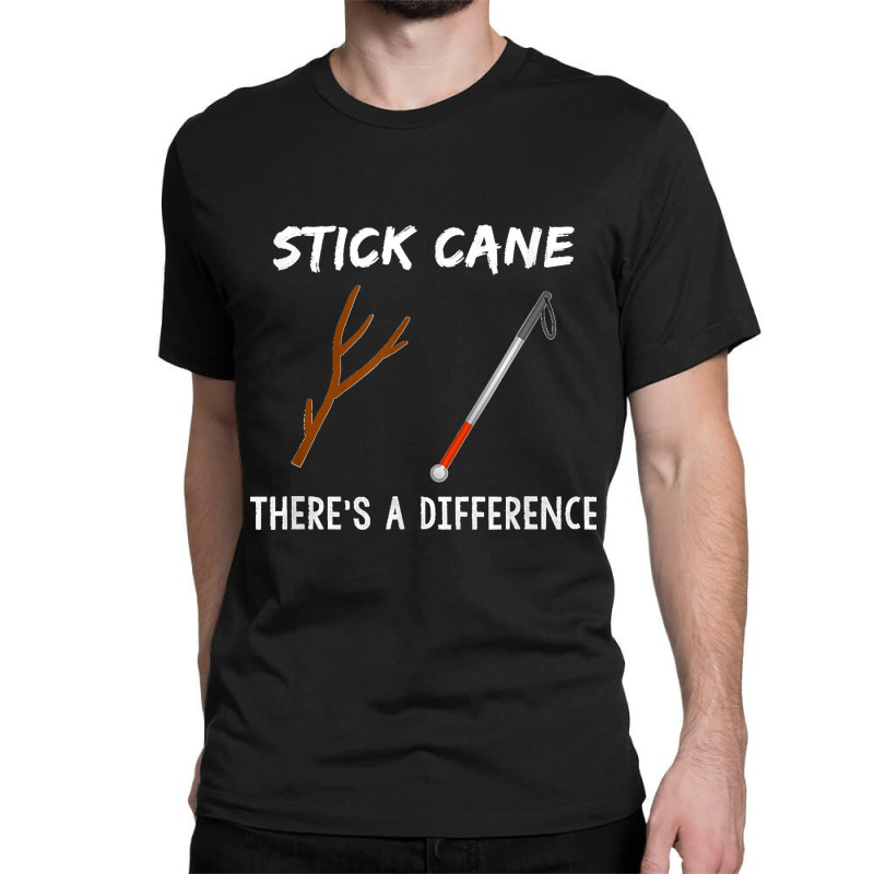 Stick Cane There's Different Orientation & Mobility Teacher Classic T-shirt | Artistshot