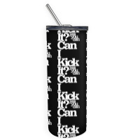 Can I Kick It Yes You Can! Great Gift For Old School Hiphop Heads Skinny Tumbler | Artistshot