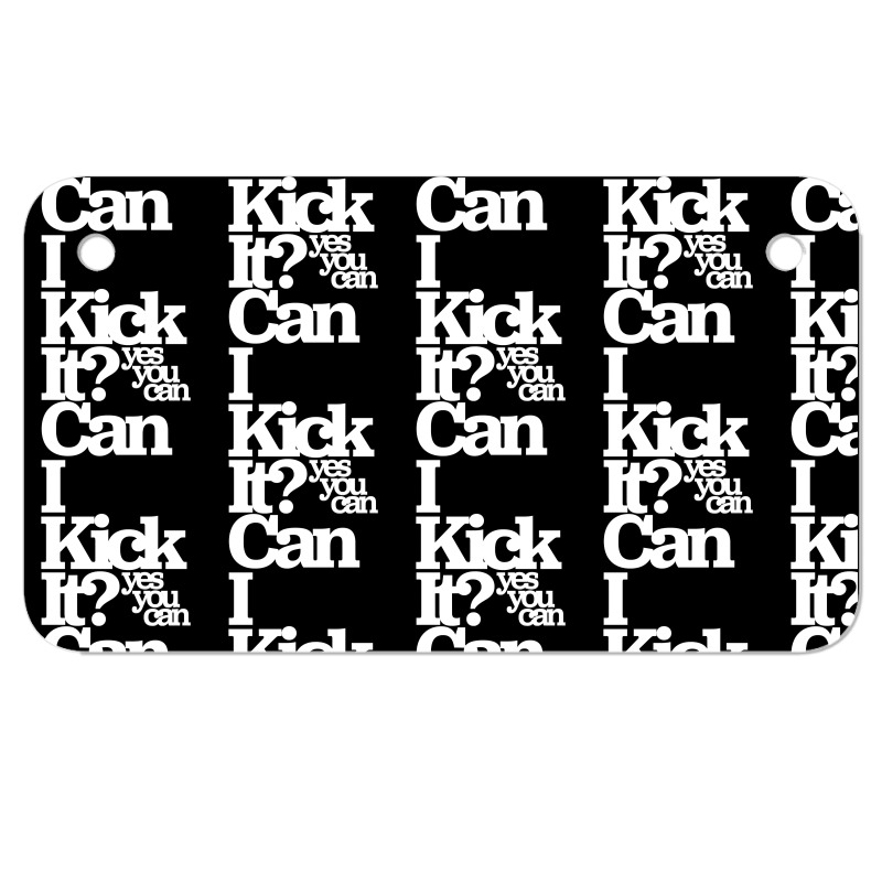 Can I Kick It Yes You Can! Great Gift For Old School Hiphop Heads Motorcycle License Plate | Artistshot