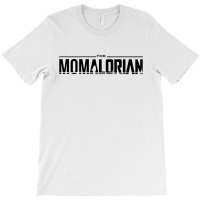 The Momalorian T-shirt | Artistshot