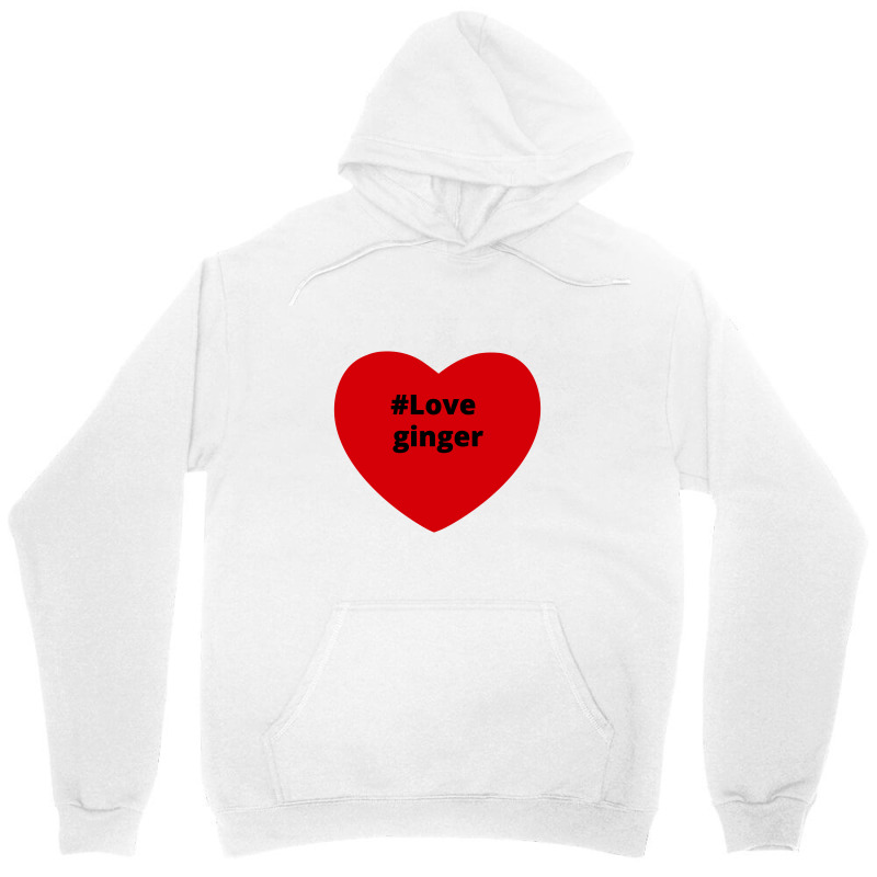 Love Ginger, Hashtag Heart, Ginger 2 Unisex Hoodie by chillinxs | Artistshot