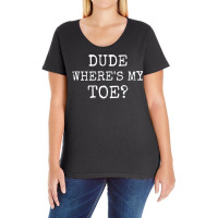 Toe Amputee Funny Humor Prosthetic Amputation Joke Gifts T Shirt Ladies Curvy T-shirt | Artistshot