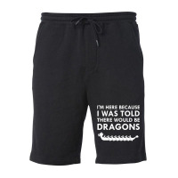 I Was Told There Would Be Dragons Chinese Boat Race T Shirt Fleece Short | Artistshot