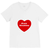 Love Hiroshima, Hashtag Heart, Love Hiroshima V-neck Tee | Artistshot