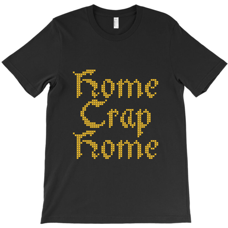 Home Crap Home From The Money Pit T-shirt | Artistshot