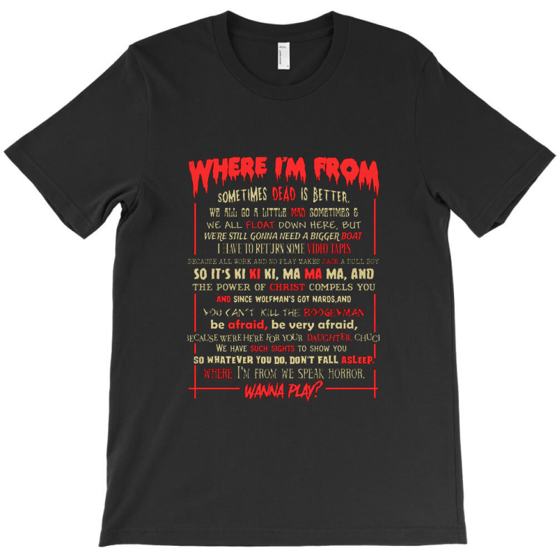 Horror Movie Quotes   Horror Movie Quotes T-shirt | Artistshot