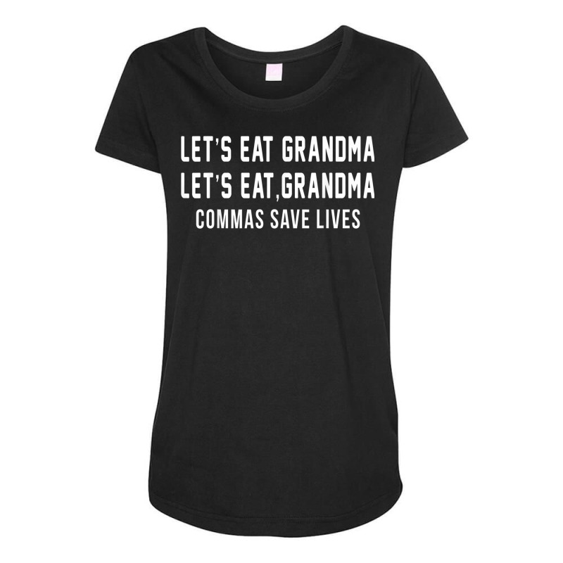 Commas Save Lives Funny Grammar T Shirt Maternity Scoop Neck T-shirt by cm-arts | Artistshot