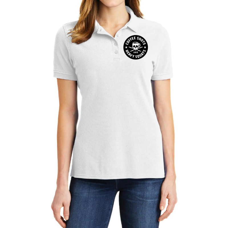 Coffee Shots And Heavy Squats Ladies Polo Shirt by cm-arts | Artistshot