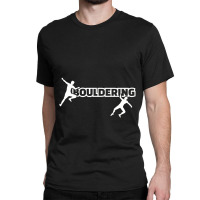 Bouldering , Bouldering Classic T-shirt | Artistshot