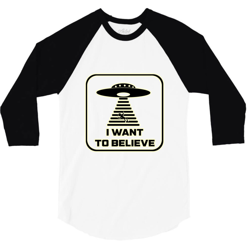 I Want To Believe, Because The Truth Is Out There   X Files 3/4 Sleeve Shirt | Artistshot