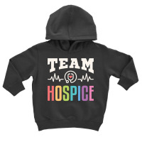 Team Hospice Nurse Aide Doctor End Of Life Palliative Care Sweatshirt Toddler Hoodie | Artistshot