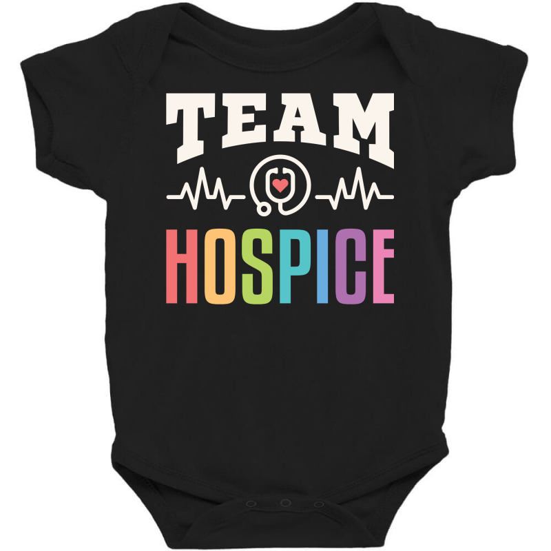 Team Hospice Nurse Aide Doctor End Of Life Palliative Care Sweatshirt Baby Bodysuit | Artistshot