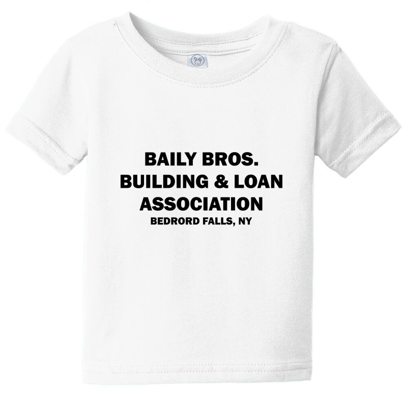 Bailey Bros Building And Loan Association Baby Tee | Artistshot