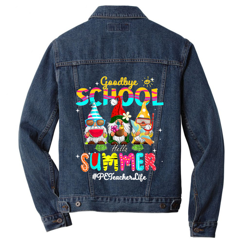 Pe Teacher Gnome Goodbye School Hello Summer Men Denim Jacket | Artistshot