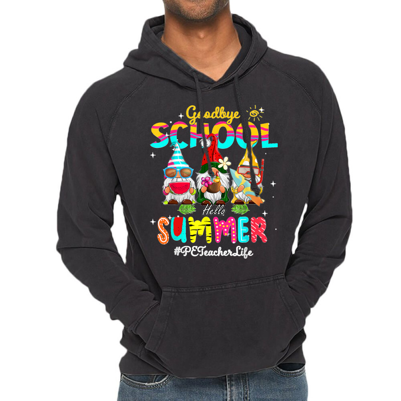 Pe Teacher Gnome Goodbye School Hello Summer Vintage Hoodie | Artistshot