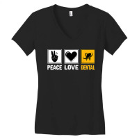 Peace Love Dental Dentist Dental Surgeon Oral Hygienist Women's V-neck T-shirt | Artistshot