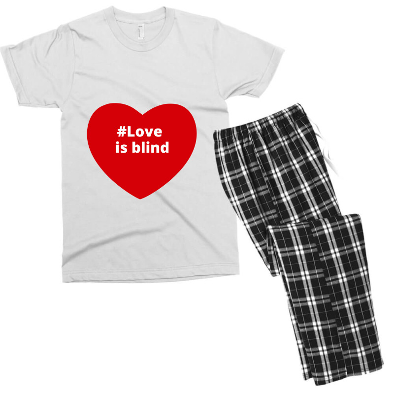 Love Is Blind, Hashtag Heart, Love Is Blind Men's T-shirt Pajama Set by chillinxs | Artistshot