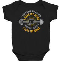 I Don't Work Out Funny T Shirt Baby Bodysuit | Artistshot