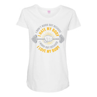 I Don't Work Out Funny T Shirt Maternity Scoop Neck T-shirt | Artistshot