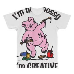 piggietees i'm not messy, i'm creative artist pig t shirt All Over Men's T-shirt | Artistshot