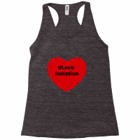 Love Isolation, Hashtag Heart, Isolation 2 Racerback Tank | Artistshot