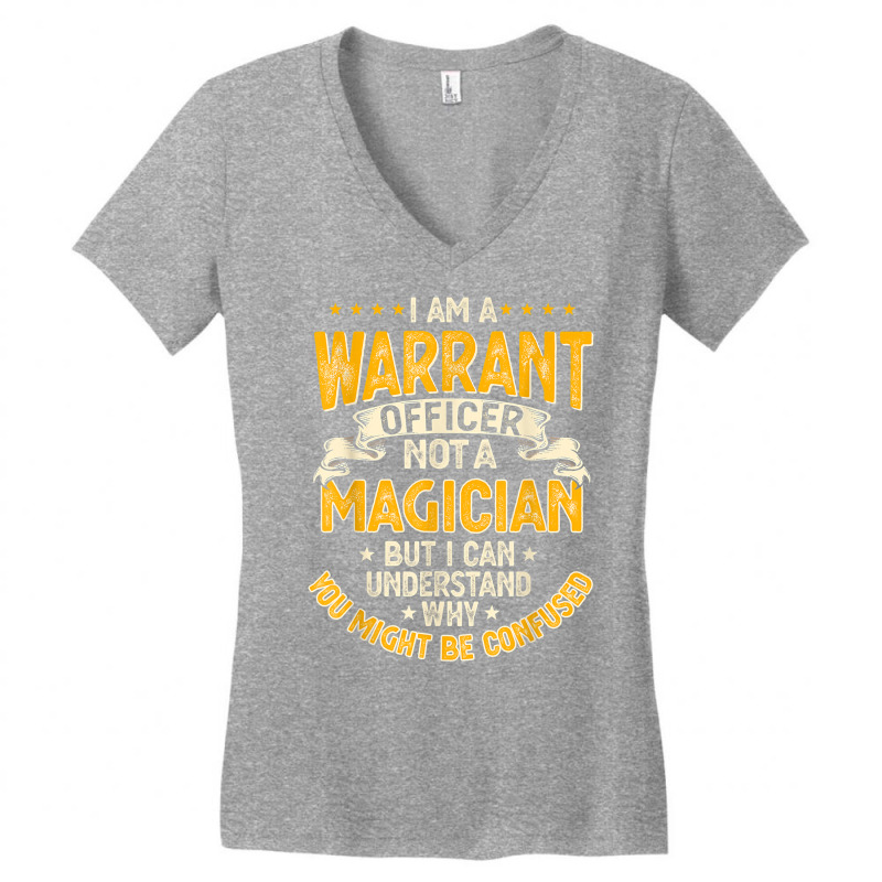 Funny Warrants Officer Not A Magician Warrants Officer T Shirt Women's V-Neck T-Shirt by cm-arts | Artistshot