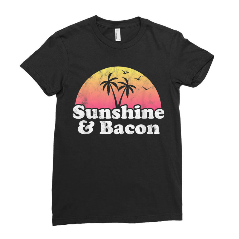 Bacon Giftsunshine And Bacon Ladies Fitted T-Shirt by KiraPutnam | Artistshot