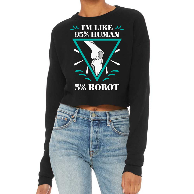 Knee Replacement Surgery Arthroplasty Artificial Joint Robot Cropped Sweater by new121 | Artistshot